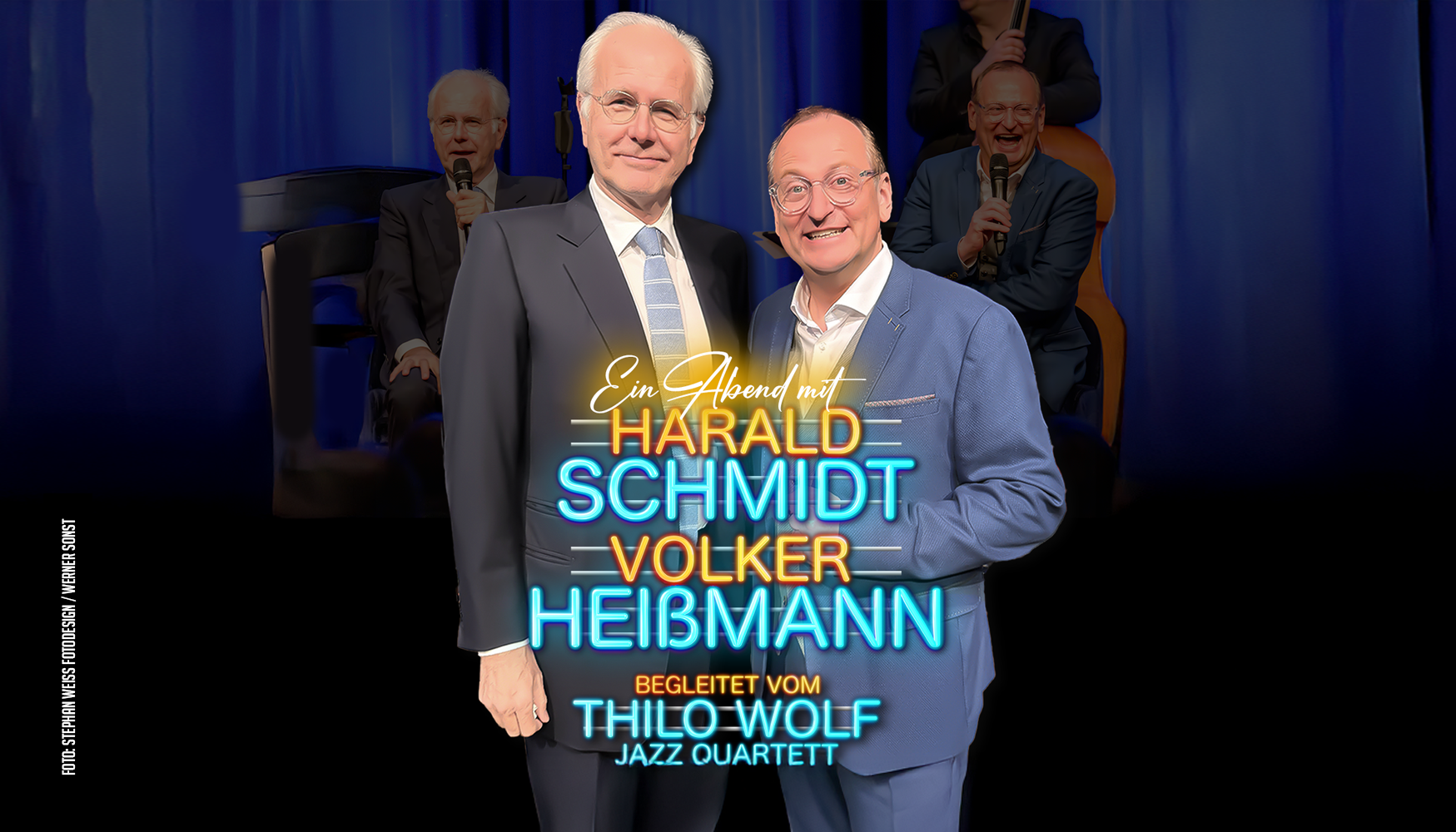 Ein Abend mit Harald Schmidt und Volker Heißmann - Begleitet vom Thilo Wolf Jazz Quartett.